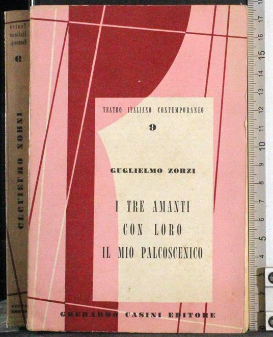 I tre amanti con loro il mio palcoscenico - Guglielmo Zorzi - copertina