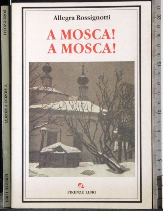 A Mosca! A Mosca! - Allegra Rossignotti - copertina
