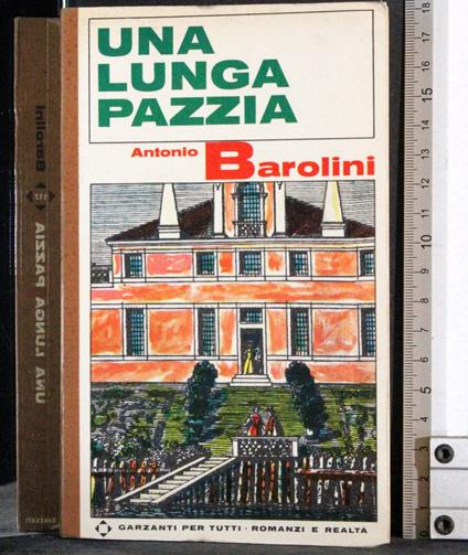 Una lunga pazzia - Antonio Barolini - copertina