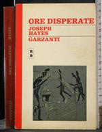 Ore disperate