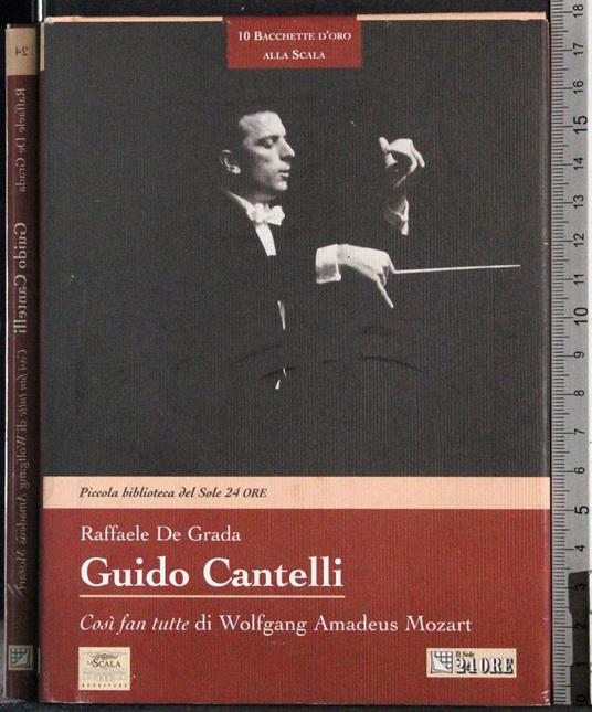 Guido Cantelli. Così fan tutteAmadeus  Mozart - Raffaele De Grada - copertina