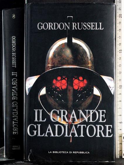 Il grande gladiatore - Gordon Russell - copertina