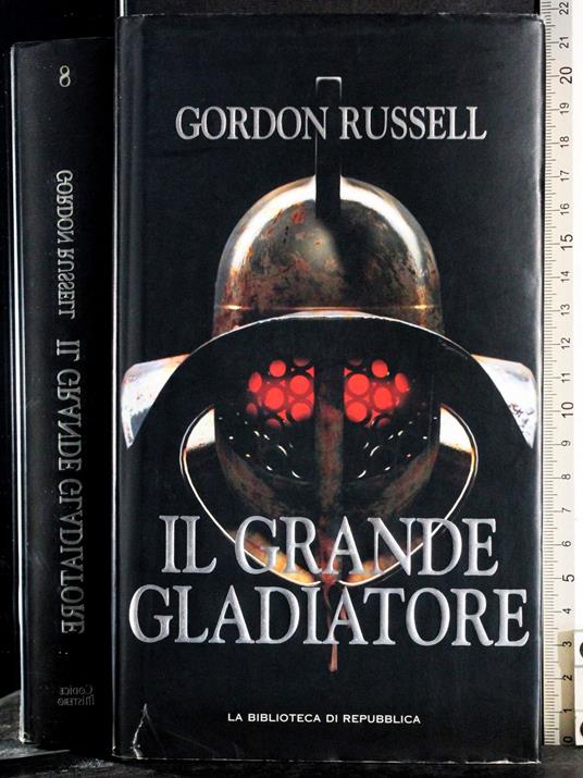 Il grande gladiatore - Gordon Russell - copertina