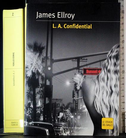 L A Confidential - James Ellroy - copertina