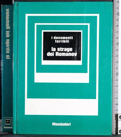 I documenti terribili. La strage dei Romanov - Mino Milani - copertina