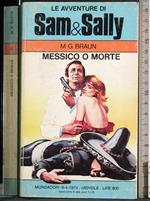 Le avventure di Sam & Sally. Messico o morte