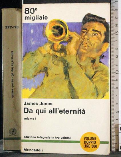 Da qui all'eternità. Vol I - James Jones - copertina