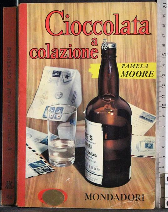 Cioccolata a colazione - Pamela Moore - copertina