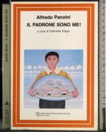 Il padrone sono me!