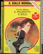 Il poliziotto è solo