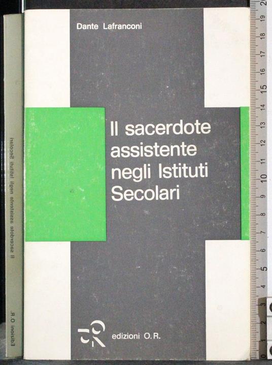 Il sacerdote assistente negli Istituti Secolari - Dante Lafranconi - copertina