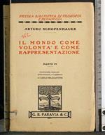 Il modo come volontà e come rappresentazione. Parte IV