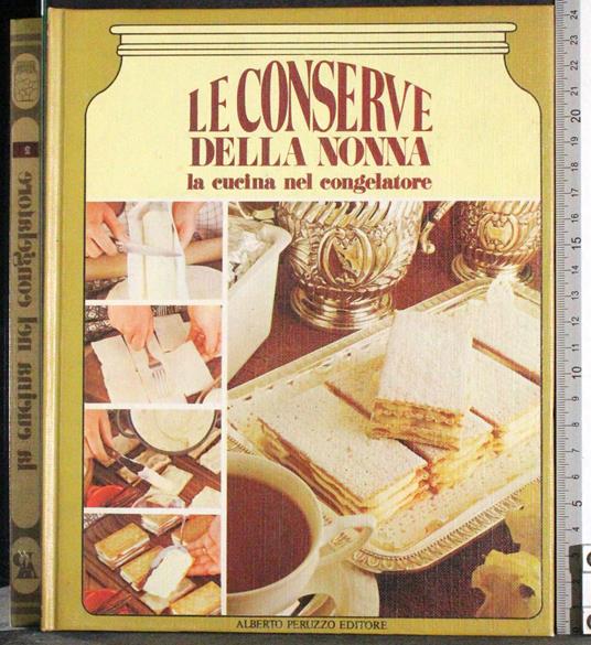 Le conserve della nonna. La cucina nel congelatore - copertina