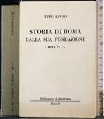 Storia di Roma dalla sua fondazione. Libri VI-X
