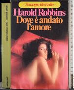 Dove è andato l'amore