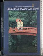 Mondo National Geographic. Grandi isole piccoli continenti