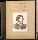 Facundo o civiltà e barbarie