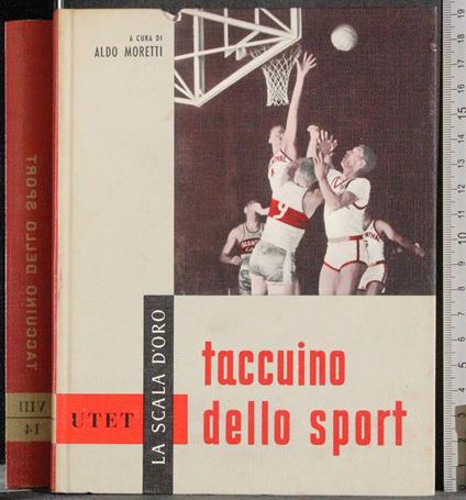 scala d'oro. Taccuino dello sport. Parte seconda - Aldo Moretti - copertina