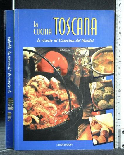 La Cucina Toscana - Livio Burato - copertina