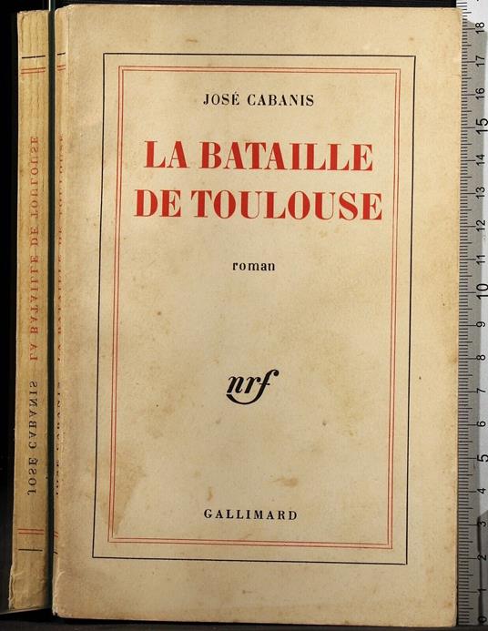 La bataille de toulouse - José Cabanis - copertina