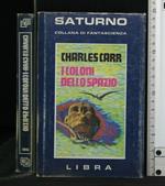 Saturno I Coloni Dello Spazio