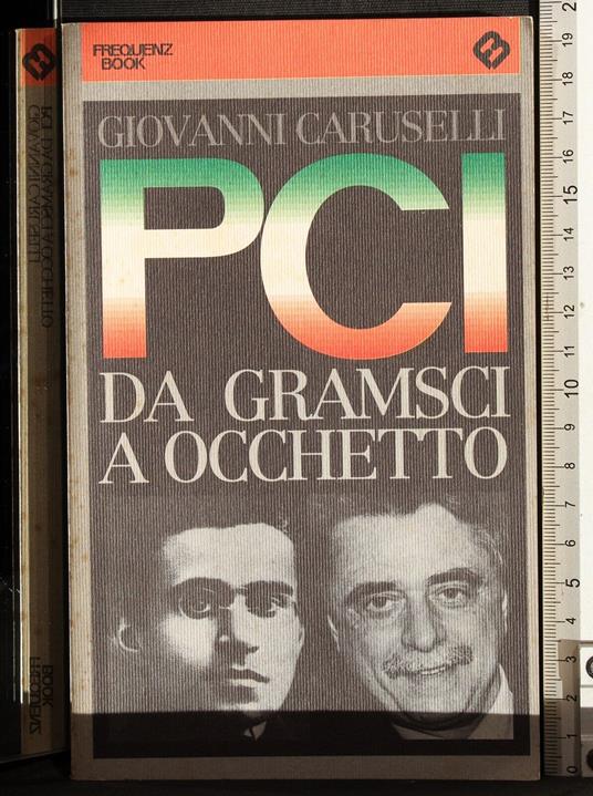 Pci. da Gramsci a Occhetto - Giovanni Caruselli - copertina