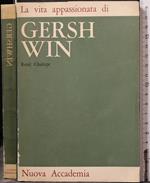 La Vita Appassionata di Gersh Win
