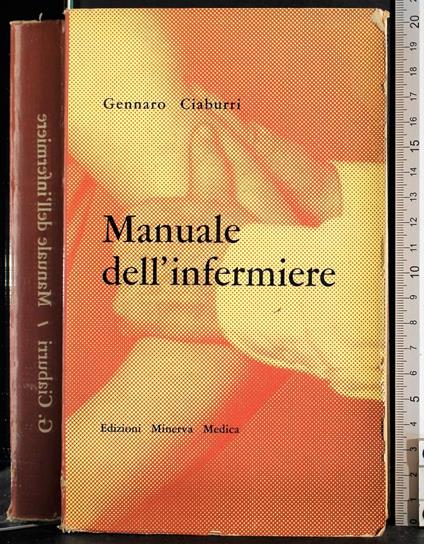 Manuale dell'infermiere - Gennaro Ciaburri - copertina