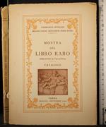 Mostra del libro raro. Catalogo. Ma/Sett 1954
