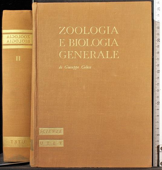 Zoologia e biologia generale. Vol II - Giuseppe Colosi - copertina