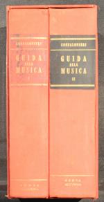 Guida Alla Musica. 2 Volumi