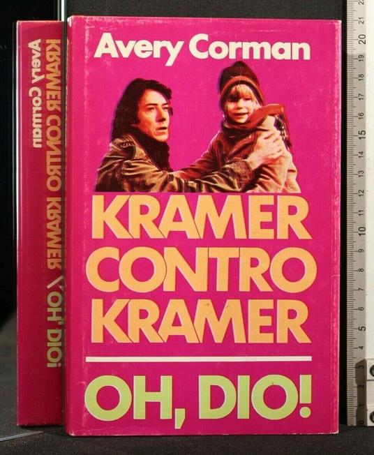Kramer Contro Kramer Oh, Dio! - Avery Corman - copertina