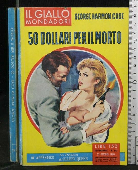 50 Dollari per Il Morto - George Harmon Coxe - copertina