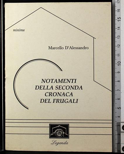 Notamenti della seconda cronaca del Frugali - Marcello D'Alessandro - copertina