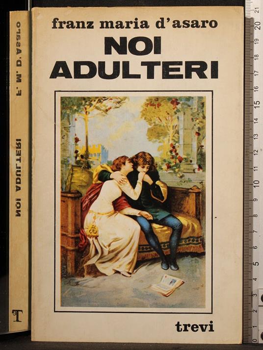 Noi adulteri - Franz Maria D'Asaro - copertina