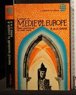 A History Of Medieval Europe