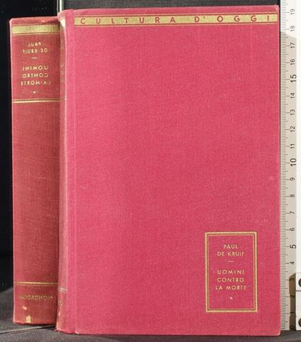 Uomini contro la morte - Paul De Kruif - copertina