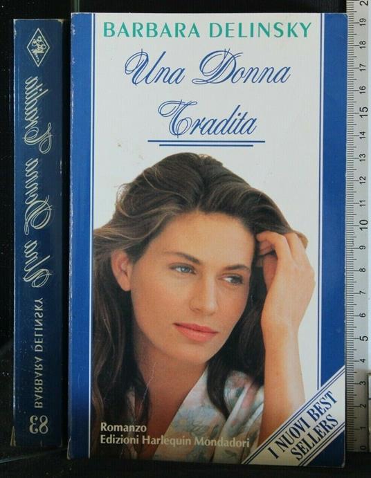 Una Donna Tradita - Barbara Delinsky - copertina