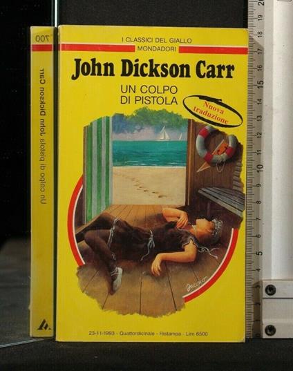 Un Colpo di Pistola - John Dickson Carr - copertina