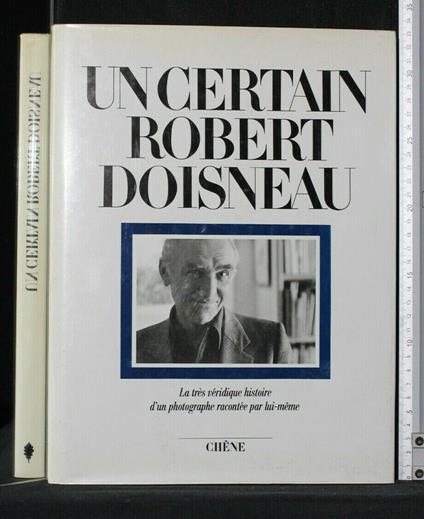 Un Certain Robert Doisneau - Robert Doisneau - copertina