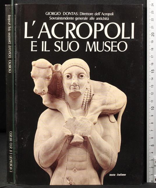 L' acropoli e il suo museo - Giorgio Dontas - copertina