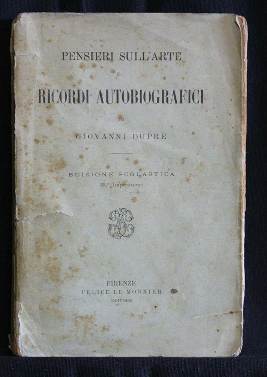 Pensieri Sull'Arte e Ricordi Autobiografici - Giovanni Duprè - copertina