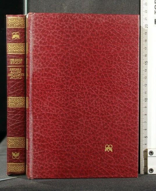 Amore Nella Stagione Calda - Shelby Foote - copertina