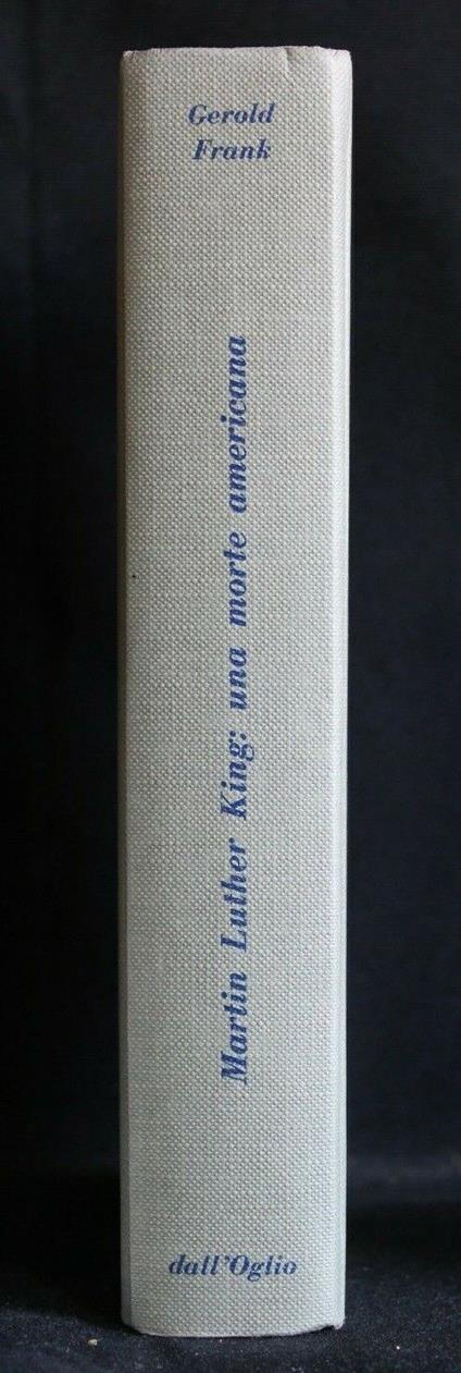 Martin Luther King: Una Morte Americana - Gerold Frank - copertina