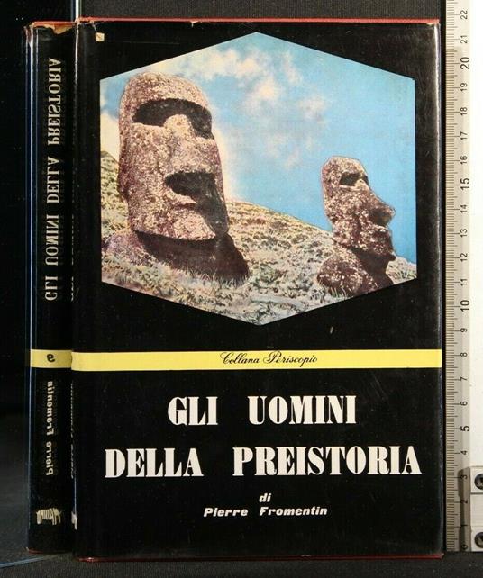 Gli Uomini Della Preistoria - Pierre Fromentin - copertina