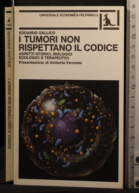 I tumori non rispettano il codice - Edoardo Gallico - copertina