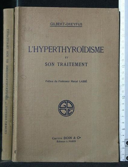 L' Hyperthyroidisme Et Son Traitement - Gilbert - copertina