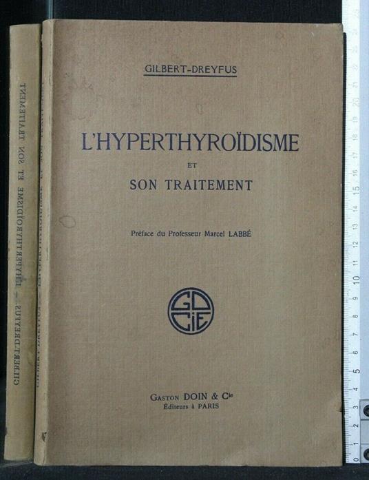 L' Hyperthyroidisme Et Son Traitement - Gilbert - copertina
