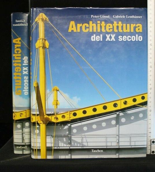 Architettura Del Xx Secolo - Peter Gossel - copertina
