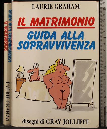 Il Matrimonio. Guida Alla - Laurie Graham - copertina